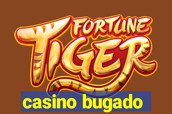 casino bugado